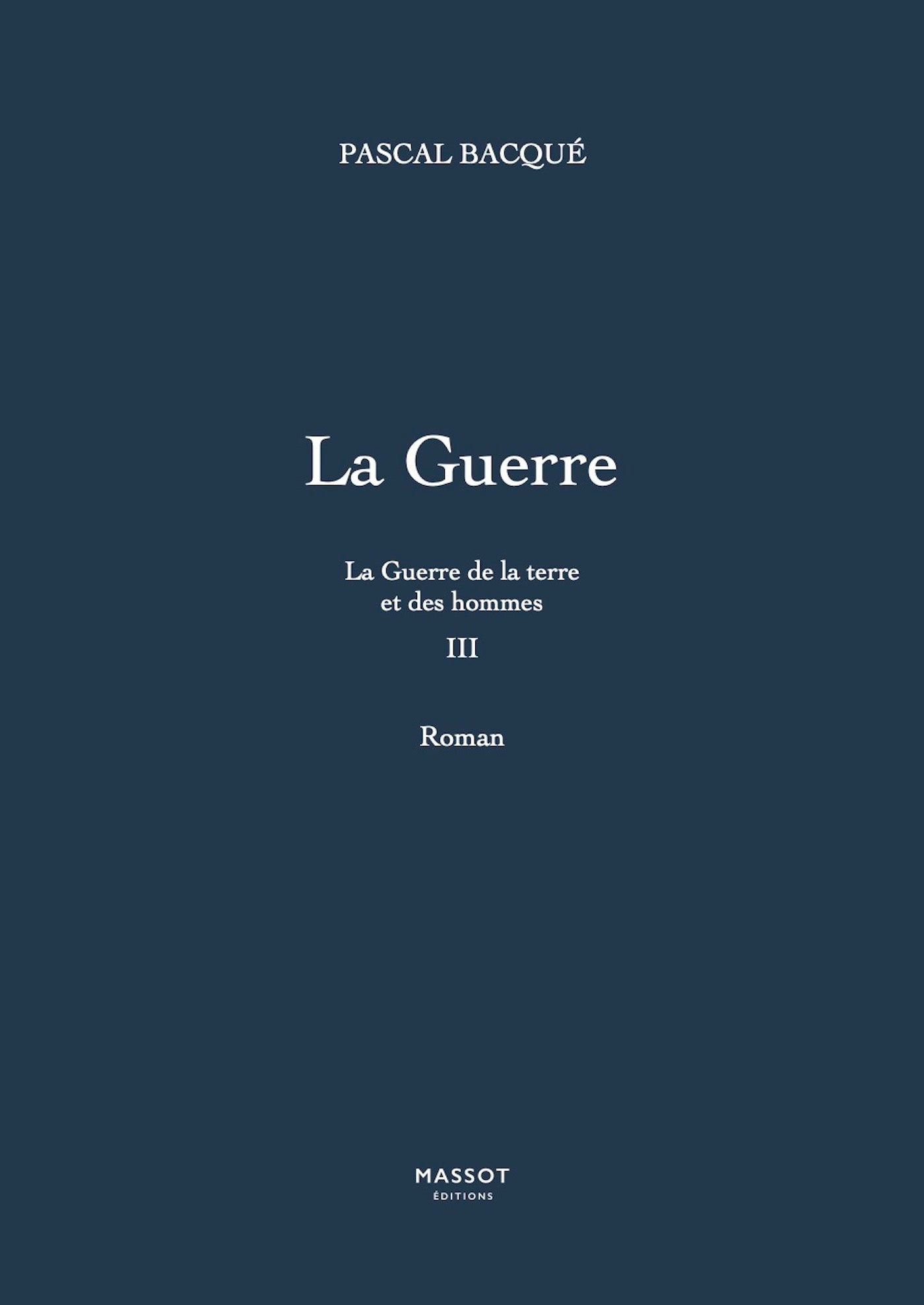 La guerre, Vol 3